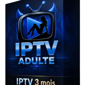 Abonnement IPTV Adulte 3 Mois
